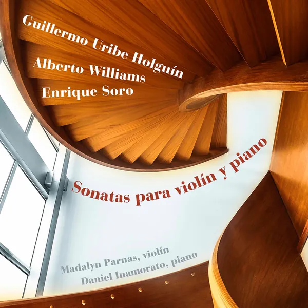 Album cover: Williams, Soro & Holguín: Violin Sonatas